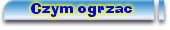 czym ogrzac